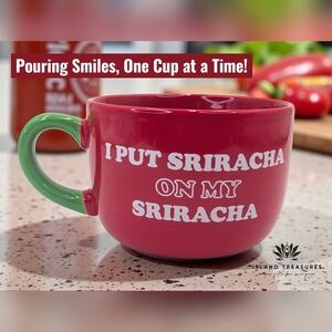 Oversized "I Put Sriracha on My Sriracha" Huy Fong Jumbo Noodle Bowl 40 oz Mug